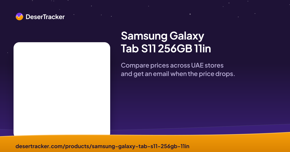 Samsung Galaxy Tab S11 256GB 11in Price in UAE | DeserTracker