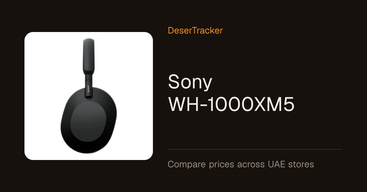 Sony WH-1000XM5 Price in UAE | DeserTracker